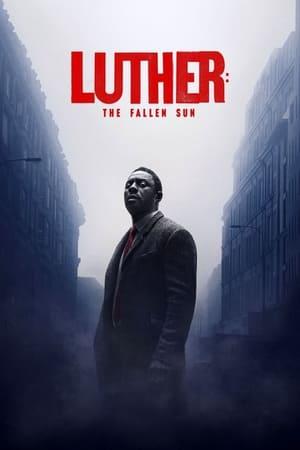 Luther: The Fallen Sun (2023) ลูเธอร์: อาทิตย์ตกดิน