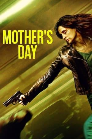 Mother’s Day (2023) วันนี้แม่ต้องโหด