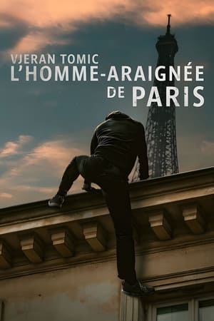 Vjeran Tomic The Spider-Man of Paris (2023) เวรัน โทมิช สไปเดอร์แมนแห่งปารีส