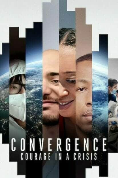 Convergence: Courage in a Crisis (2021) Convergence ร่วมกล้าฝ่าวิกฤติ