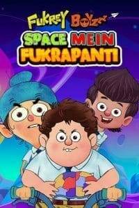 Fukrey Boyzzz: Space Mein Fukrapanti (2020)