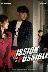 Mission Possible (2021) ภารกิจสุดลับกับปฏิบัติการสุดฮา