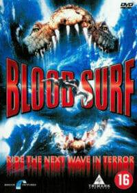 Blood Surf (2000) โคตรไอ้เข้ อสูรกาย 100 ปี