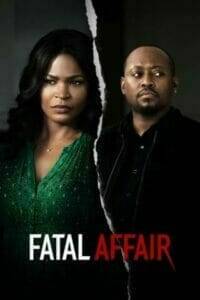 Fatal Affair (2020) พิศวาสอันตราย