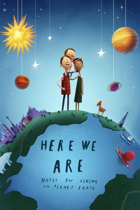 Here We Are: Notes for Living on Planet Earth (2020) โลกที่เราอยู่: บันทึกสำหรับการใช้ชีวิตบนโลกนี้