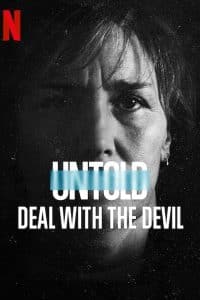 Untold: Deal with the Devil (2021) สัญญาปีศาจ