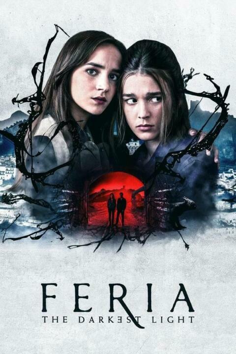 Feria: The Darkest Light (2022) แสงที่มืดมิด