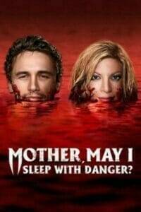 Mother, May I Sleep with Danger? (2016) แม่จ๋าหนูขอนอนกับ...