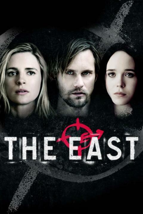 The East (2013) เดอะอีสต์ ทีมจารชนโค่นองค์กรโฉด