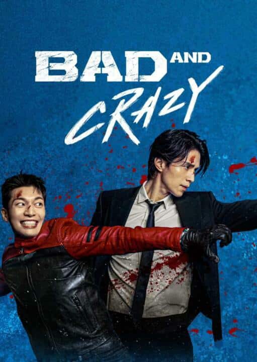 Bad and Crazy (2021)