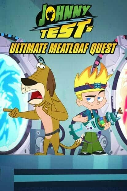 Johnny Test's Ultimate Meatloaf Quest (2021) จอห์นนี่ เทสต์ ตะลุยมีตโลฟสุดขอบฟ้า